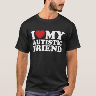 T-shirt J'Aime Mon Ami Autiste Autisme Coeur