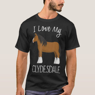 T-shirt J'Aime Mon Amoureux Du Cheval Clydesdale