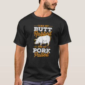 T-shirt J'Aime Mon Beurre Et Mon Porc Tiré De La Viande De