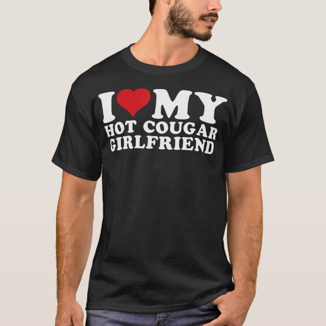 T-shirt J'Aime Mon Chaud Cougar Girlfriend Je Coeur Mon Ch (Devant)