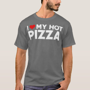T-shirt J'Aime Mon Chaud Pizza Boyfriend Couple Correspond
