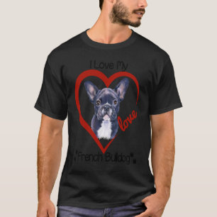 T-shirt J'Aime Mon Chien Français Bulldog
