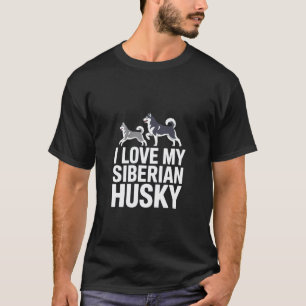 T-shirt J'aime mon citation d'amant de chien husky sibérie