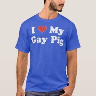 T-shirt J'Aime Mon Coeur Gay Coeur De Cochon Drôle LGBT Fi