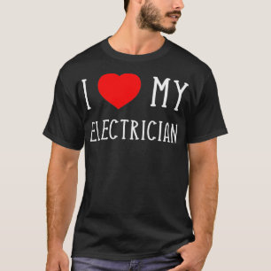 T-shirt J'Aime Mon Électricien Petite amie Épouse