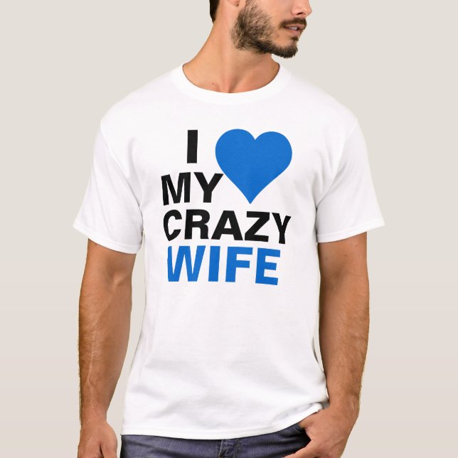T-shirt J'aime mon épouse folle (Devant)