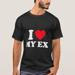 T-shirt J'Aime Mon Ex I Il Mon Ex