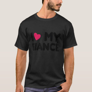 T-shirt J'aime mon fiancé Je cœur de mon fiancé Famille