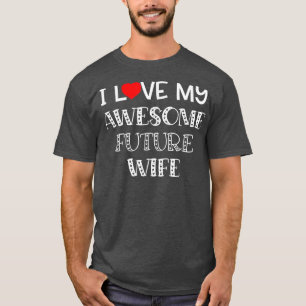T-shirt J'Aime Mon Futur Fille Femme Merveilleuse Chemise 