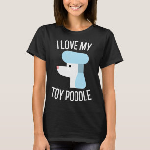 T-shirt J'aime mon jouet Poodle cadeau Amoureux des chiens