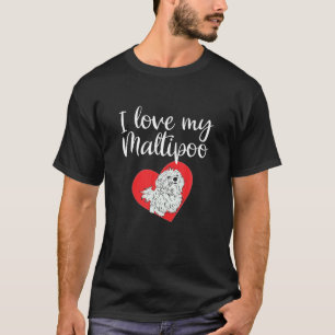 T-shirt J'Aime Mon Maltipoo Drôle Amoureux des chiens Mal
