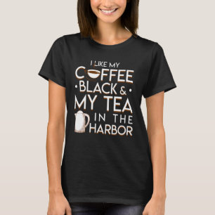 T-shirt J'aime mon noir de café mon thé dans le port