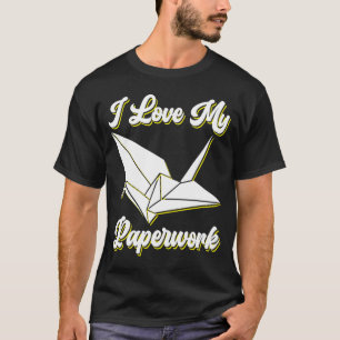 T-shirt J'Aime Mon Origami Paperwork