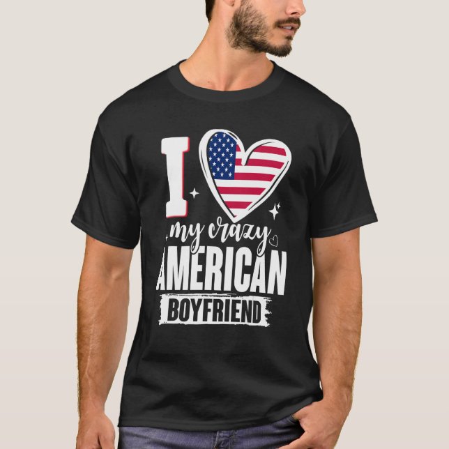 T-shirt J'aime mon petit ami américain fou Drapeau américa (Devant)