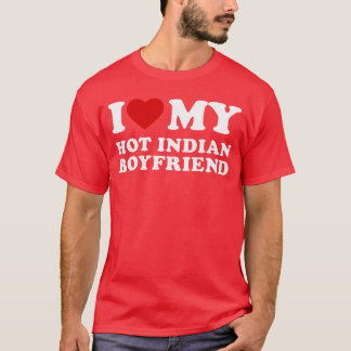 T-shirt J'aime mon petit ami indien chaud Je coeur mon ind