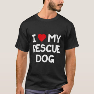 T-shirt J'Aime Mon Secourt Chien Cute Chiens Adoptés Chien
