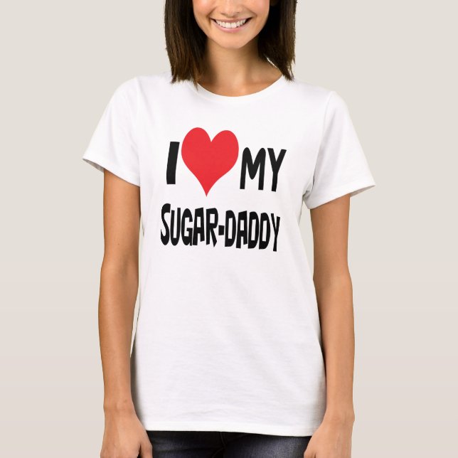 T-shirt J'aime mon sugar-daddy. (Devant)
