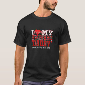 T-shirt J'Aime Mon Super Papa Et Oui Il M'A Acheté Ça
