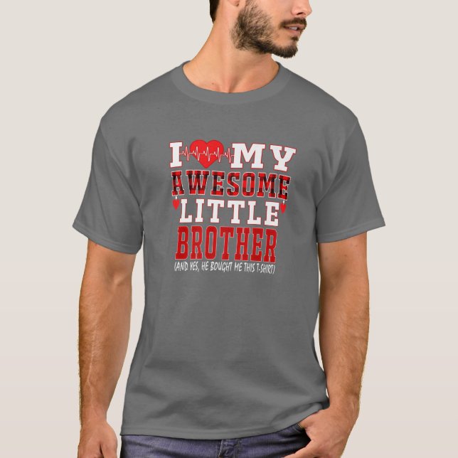 T-shirt J'Aime Mon Super Petit Frère Et Oui Il A Acheté (Devant)