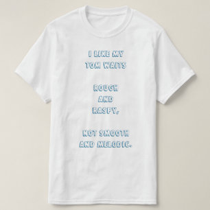 T-shirt J'aime mon Tom Waits rugueux et râpeux
