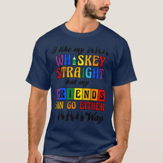 T-shirt J'aime mon Whiskey droit mais mes amis LGBT vin