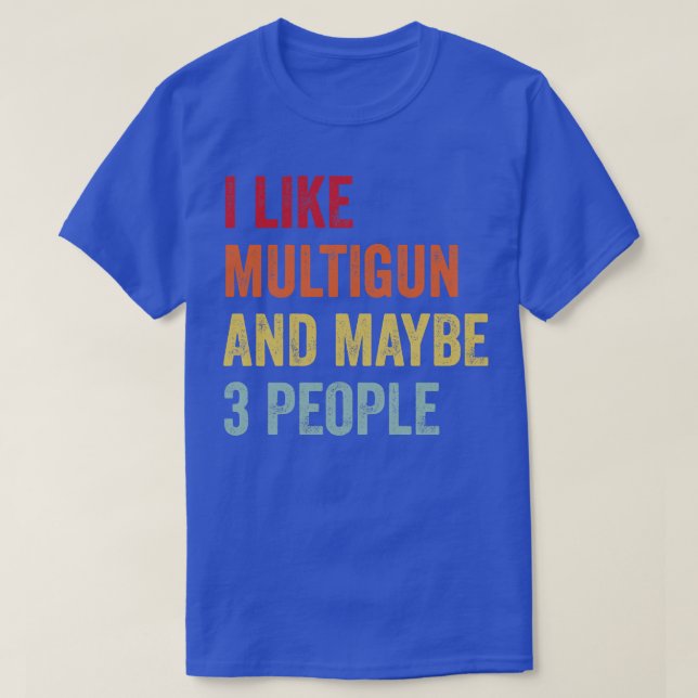 T-shirt J'Aime Multigun Peut-Être 3 Personnes (Design devant)