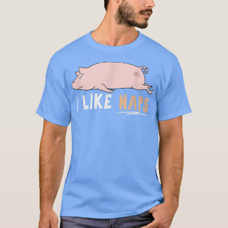 T-shirt J'Aime Naps Funny Cochon mignonne Animal Lazy Kawa