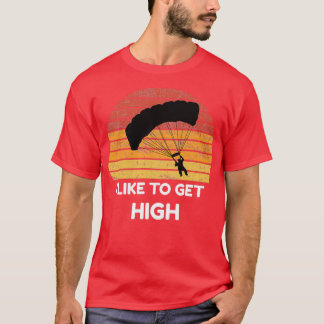 T-shirt J'Aime Obtenir Un Parachute De Sauts Élevé Parachu