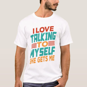 T-shirt J'Aime Parler À Moi Elle Me Donne