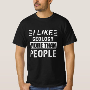 T-shirt J'aime plus la géologie que les gens amusants