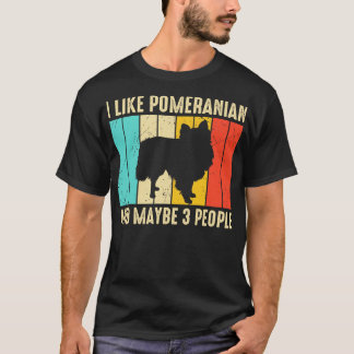 T-shirt J'aime Pomeranian et peut-être 3 personnes Vintage