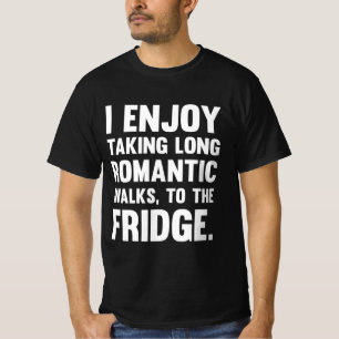 T-shirt J'aime prendre le long romantique.. Drôle de dire