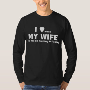 T-shirt J'Aime Quand Ma Femme Va Chasser Et