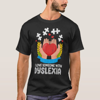 T-shirt J'Aime Quelqu'Un Avec Dyslexie Sensibilisation Gra