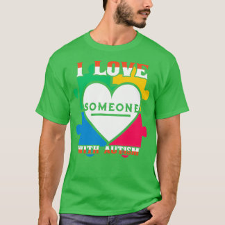 T-shirt J'Aime Quelqu'Un Avec Sensibilisation sur l'autism