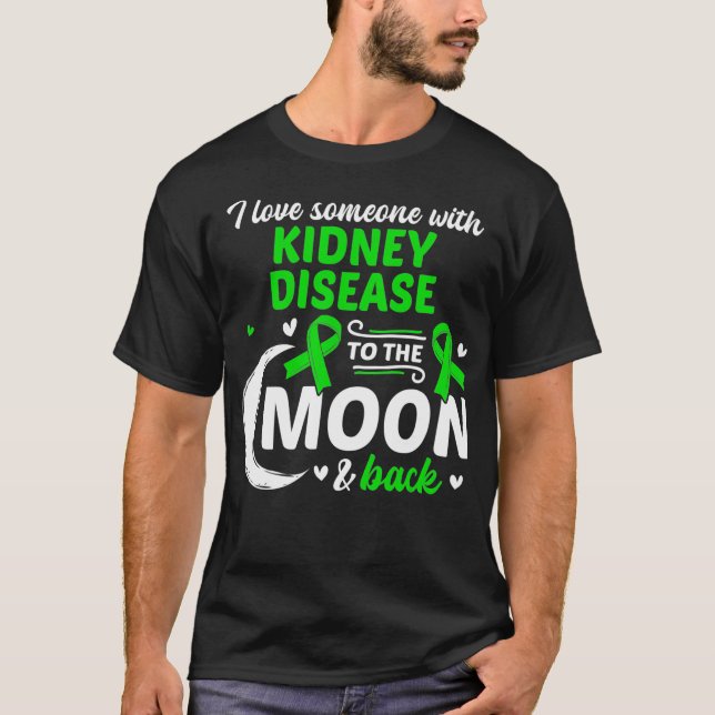 T-shirt J'Aime Quelqu'Un Avec Une Maladie Du Rein Maladie  (Devant)