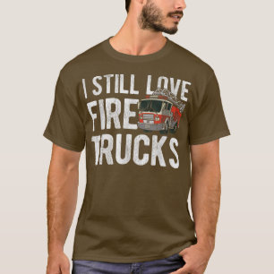 T-shirt J'Aime Toujours Les Camions Pompiers