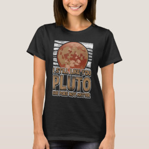 T-shirt J'Aime Toujours Vous Pluton Style Rétro Space Scie