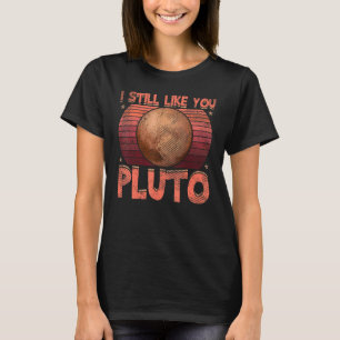 T-shirt J'Aime Toujours Vous Pluton Style Rétro Space Scie