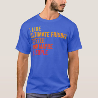 T-shirt J'Aime Ultimate Frisbee Et Café Peut-Être 3 Person