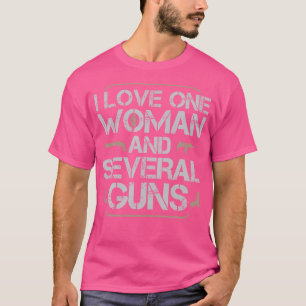T-shirt J'Aime Une Femme Et Plusieurs Armes À Feu