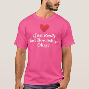 T-shirt J'Aime Vraiment BowFishing Ok Funny Fishing Q
