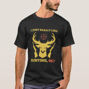 T-shirt J'Aime Vraiment Chasse OK - Chasseur