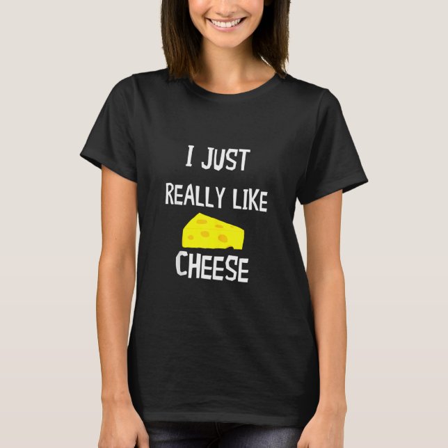 T-shirt J'Aime Vraiment Cheddar Edam Gouda Holey (Devant)