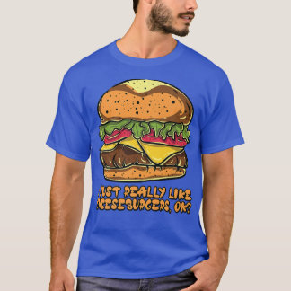 T-shirt J'Aime Vraiment Cheeseburger, Ok Hamburger Bur
