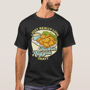 T-shirt J'Aime Vraiment Chicken Nuggets Ok Nuggets