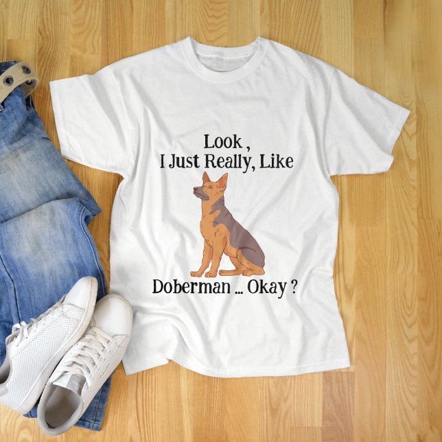 T-shirt J'Aime Vraiment Doberman D'accord ? (Créateur téléchargé)