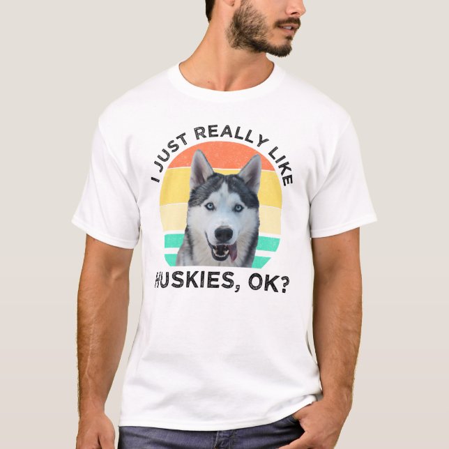 T-shirt J'Aime Vraiment Huskies, D'Accord ? (Devant)