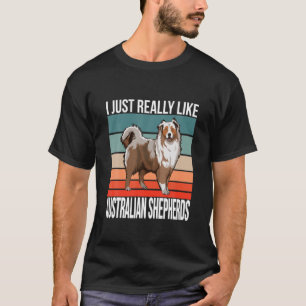 T-shirt J'Aime Vraiment Les Bergers Australiens Chien Auss