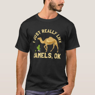 T-shirt J'Aime Vraiment Les Camps Ok Hump Day Animal Deser